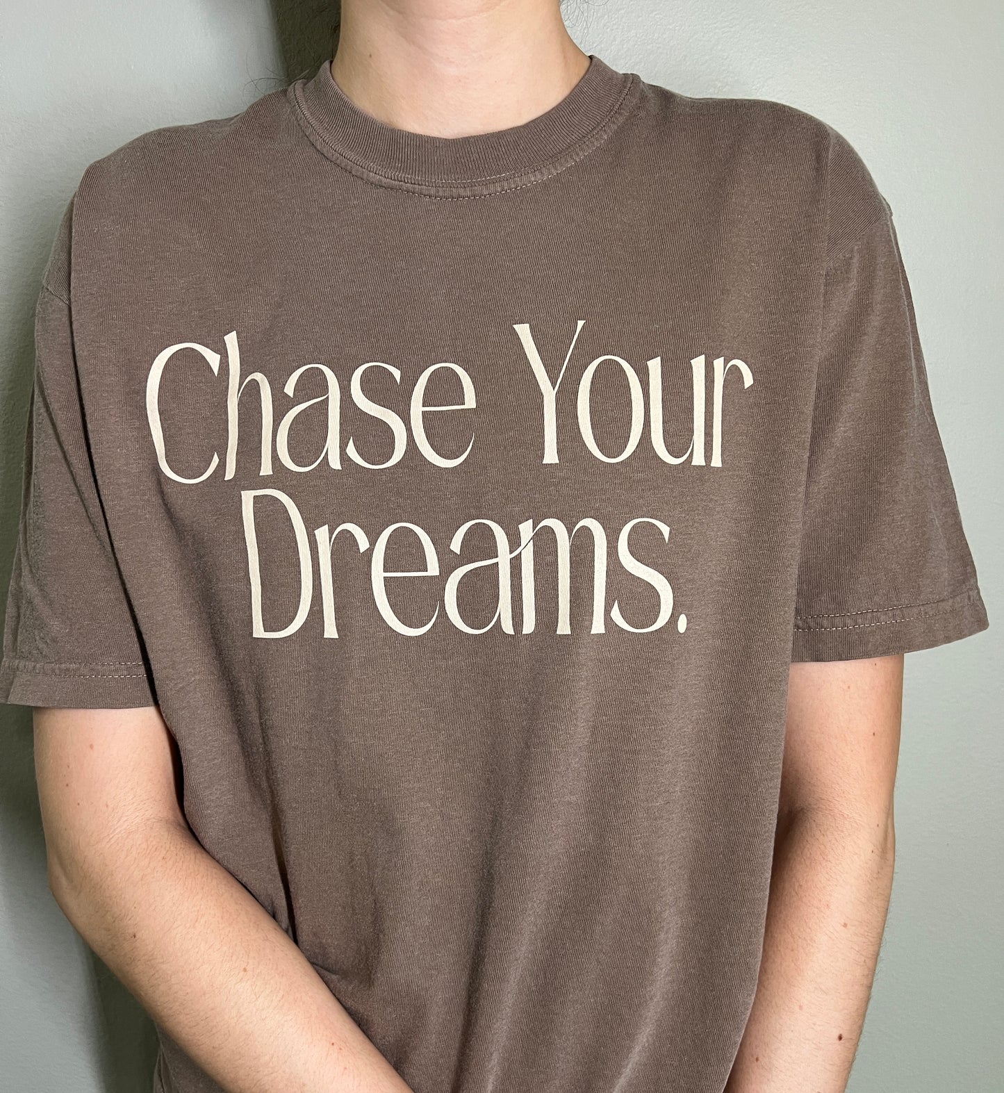 Chase Your Dreams Tee