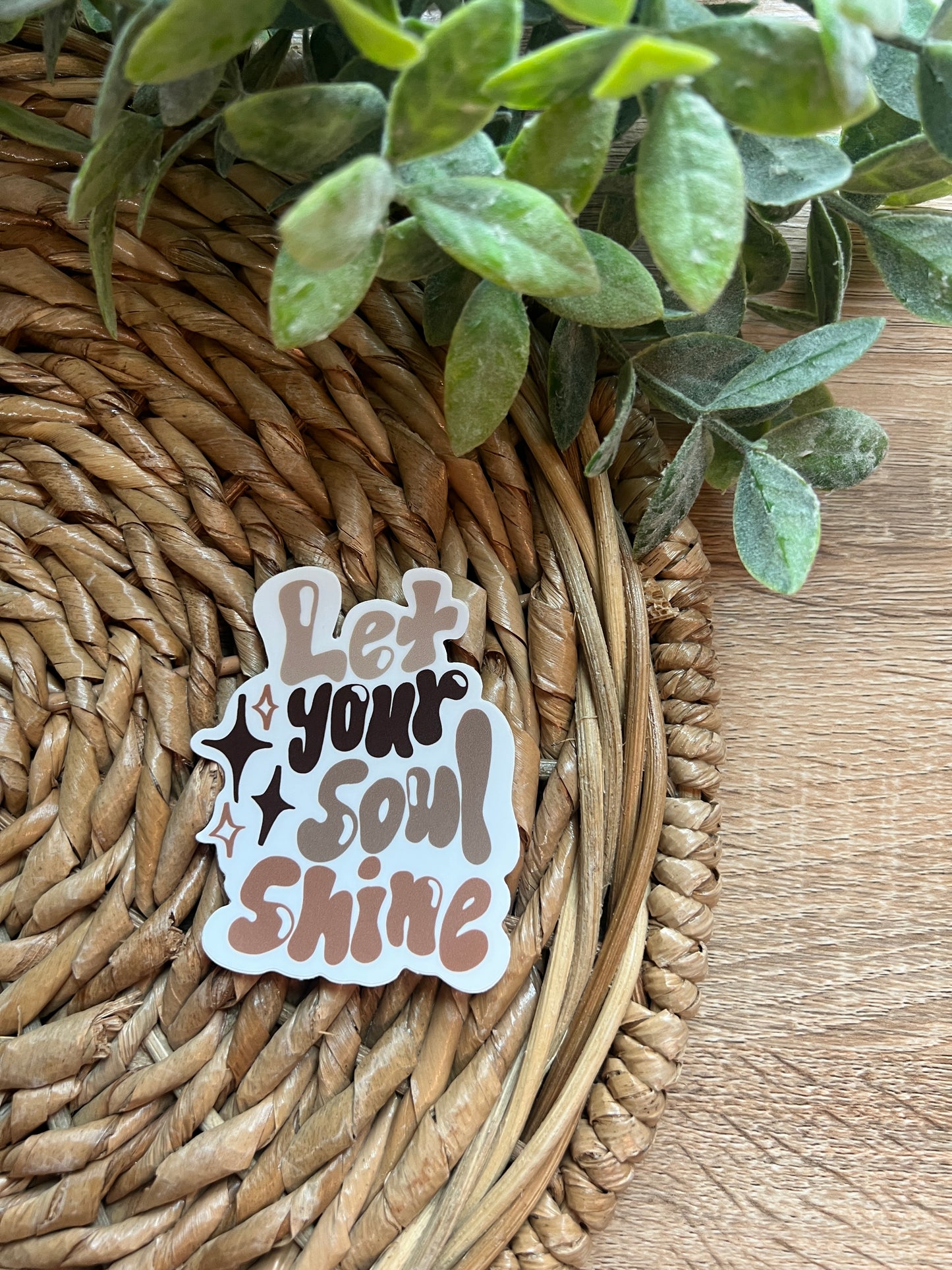 Let Your Soul Shine Sticker