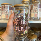 Jesus Fills My Cup 160z Glass Cup