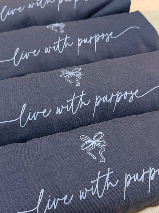 Live With Purpose Tee